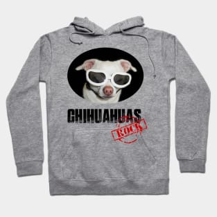 Chihuahuas Rock! Hoodie